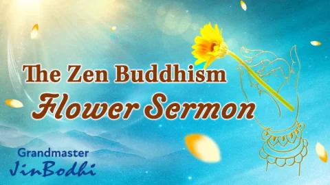 The Zen Buddhism Flower Sermon